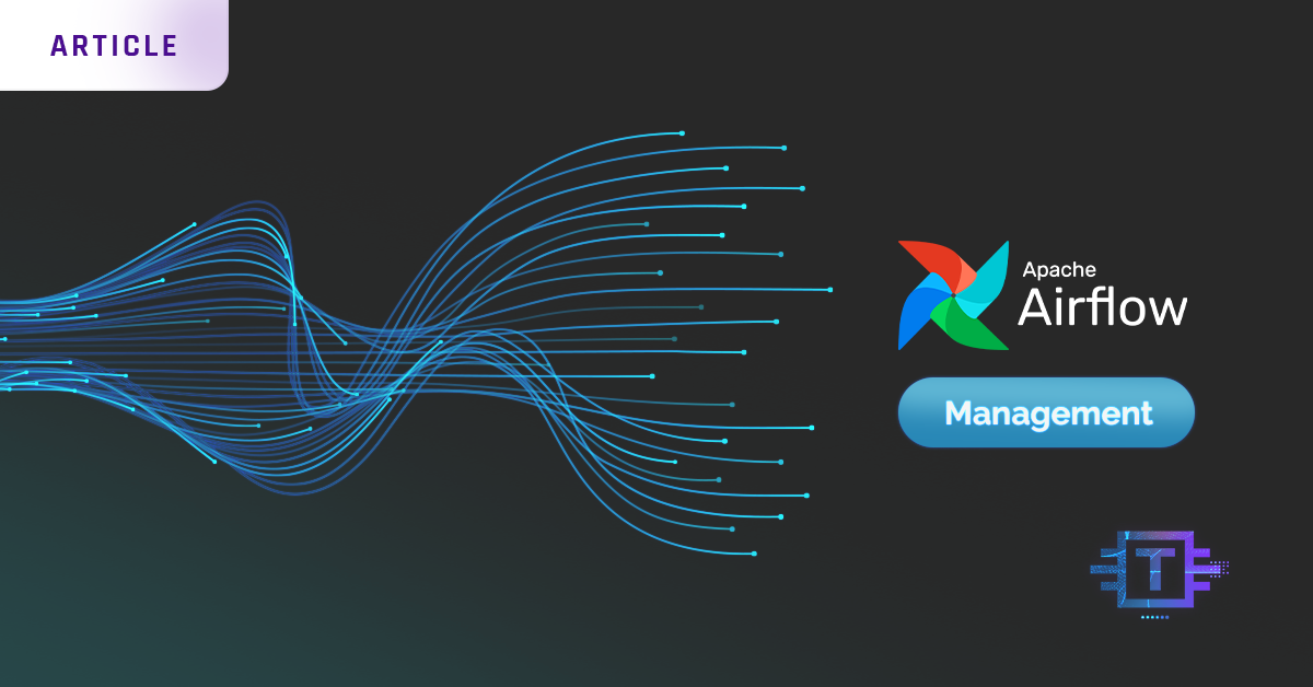 Apache Airflow – Management