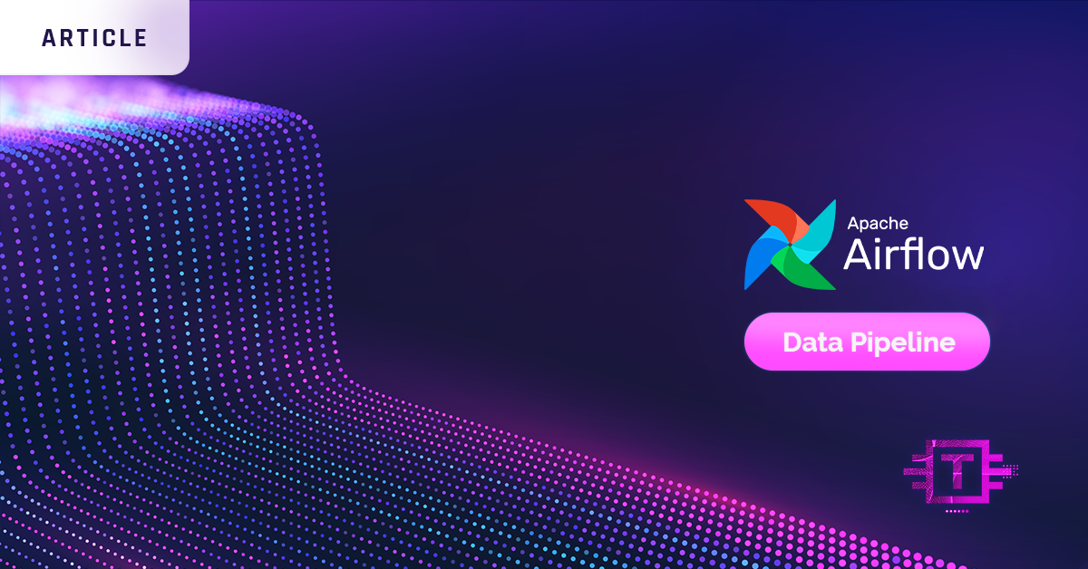 Apache Airflow – Data Pipeline