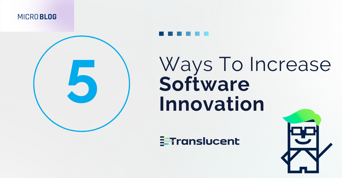 5 Ways To Increase Software Innovation