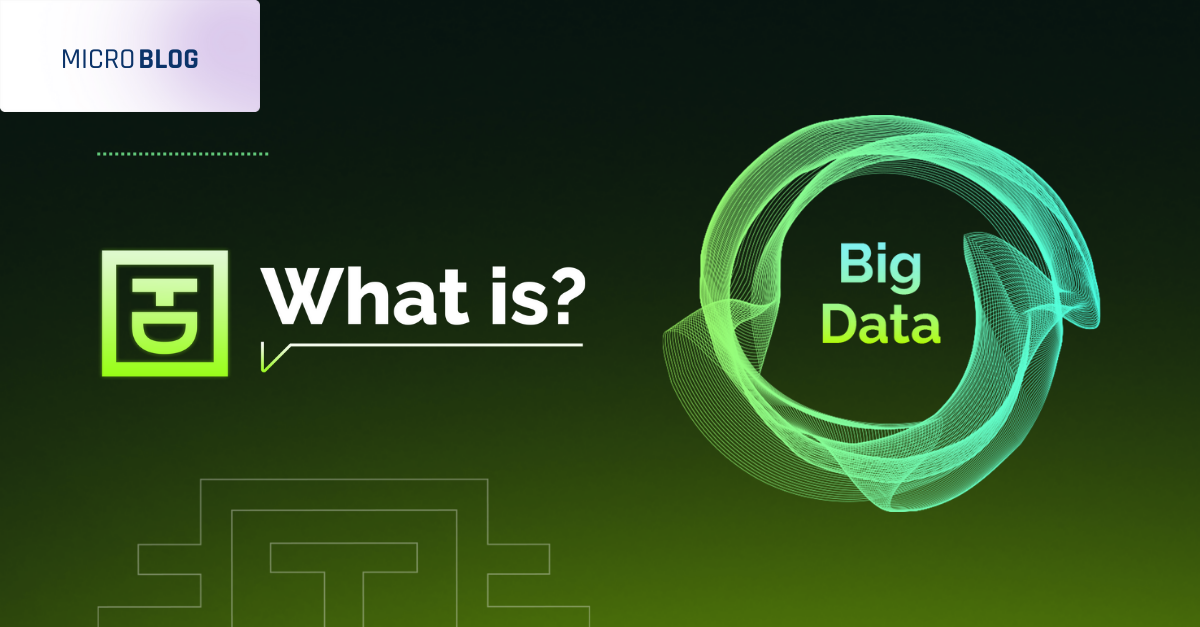 What is Big Data?